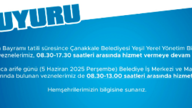 Kurban Bayramı Tatili Süresince Vezne Hizmeti