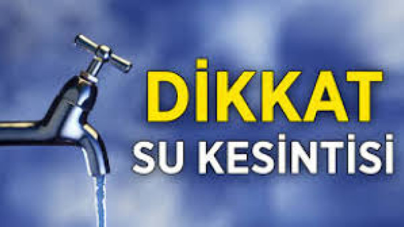 Esenler Mahallesi'nde Su kesintisi