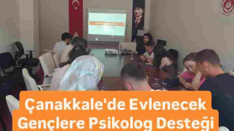 Çanakkale'de Evlenecek Gençlere Psikolojik Destek 