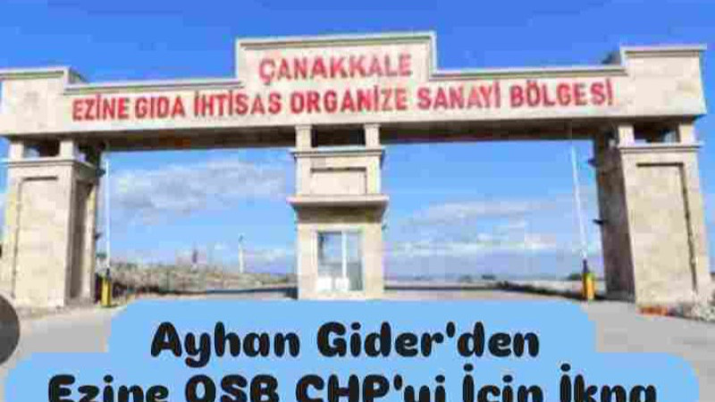 Ayhan Gider'den Ezine OSB İçin CHP'yi İçin İkna Turları