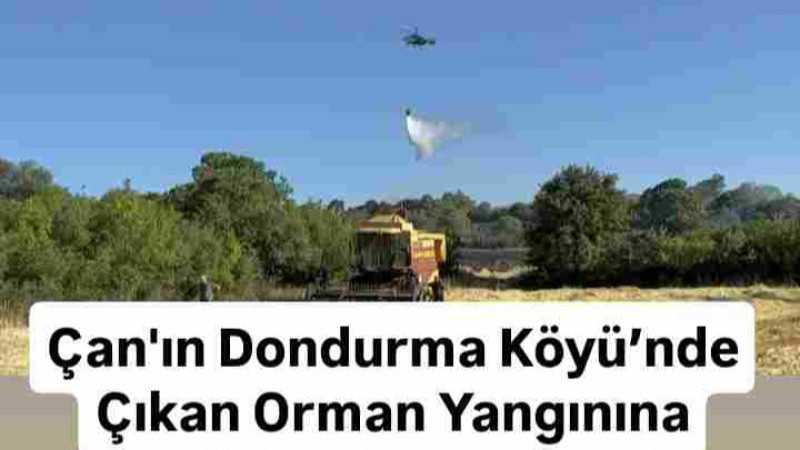Çan Dondurma Köyü’nde ki Yangın Söndürüldü 