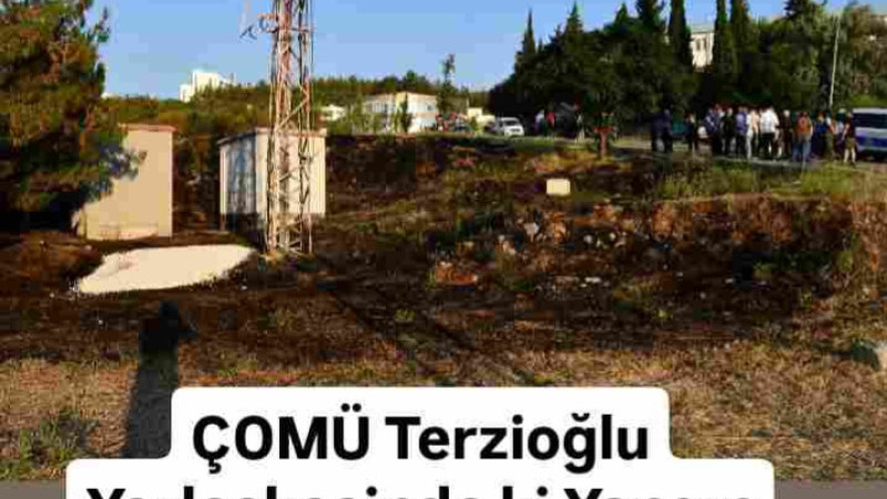 ÇOMÜ Terzioğlu Yerleşkesi’nde Orman Yangını Söndürüldü!