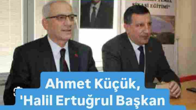 Başkan Ertuğrul'a Bir Destekte Ahmet Küçük'ten Geldi