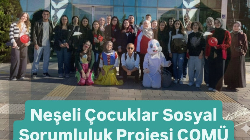 Neşeli Çocuklar Sosyal Sorumluluk Projesi ÇOMU Hastanesi'nde Cumhuriyet Bayramı Kutladı