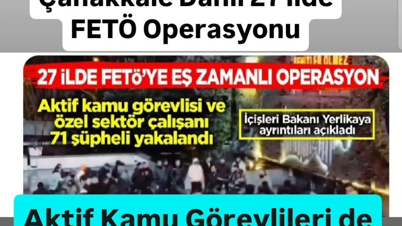 Çanakkale Dahil 27 İl, 71 Gözaltı. 