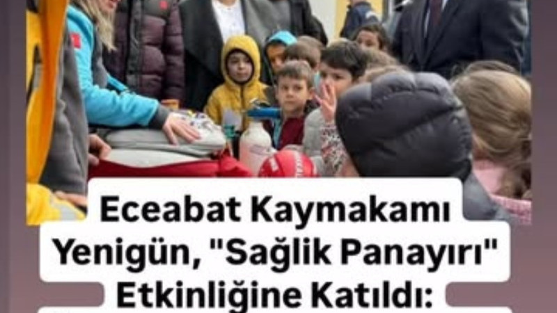 Kaymakam Yenigün, Sağlık Panayırı Etkinliğinde