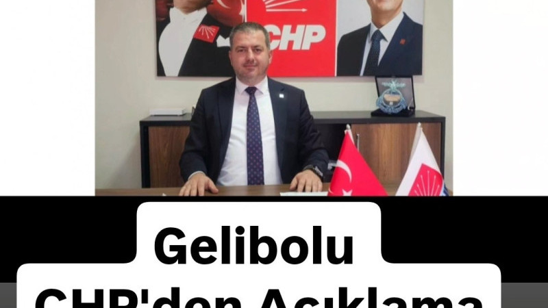 Gelibolu CHP'den Açıklama