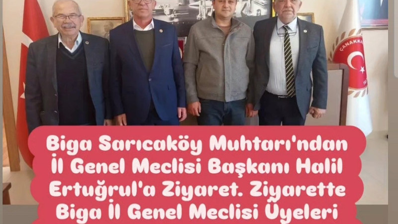 Biga Sarıcaköy Muhtarından Ziyaret