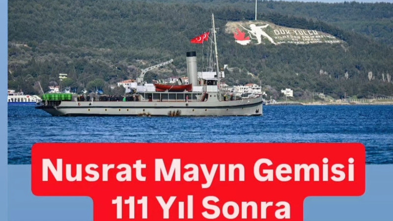 Nusrat Mayın Gemisi 111 Yıl Sonra Ayni Rotada