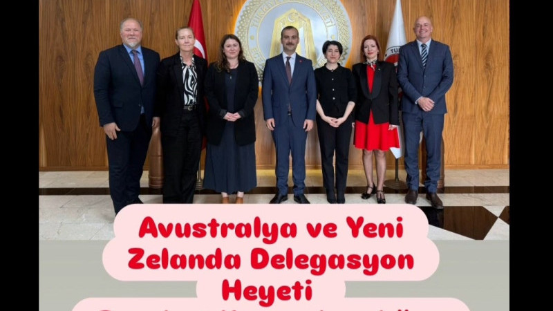 Avustralya ve Yeni Zelanda Delegasyon Heyeti Ziyareti