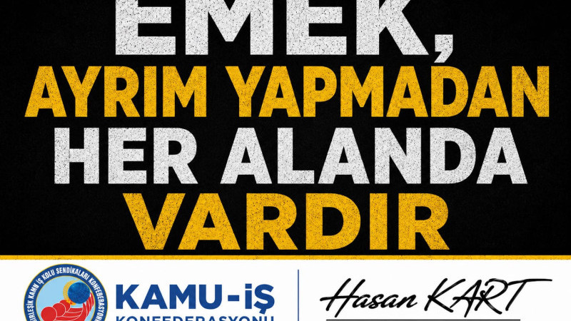 EMEKÇİLERİ KARŞI KARŞIYA GETİRMEYİN!