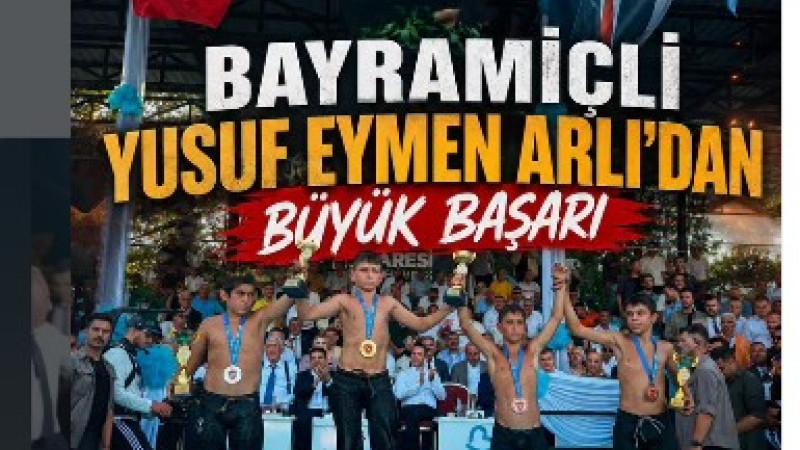 Bayramiçli Yusuf Eymen Arlı’dan Büyük Başarı