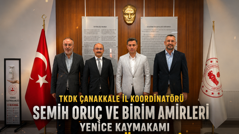 TKDK Çanakkale İl Koordinatörü'nden Yenice Kaymakamı Şeref Gülyer'e Ziyaret 