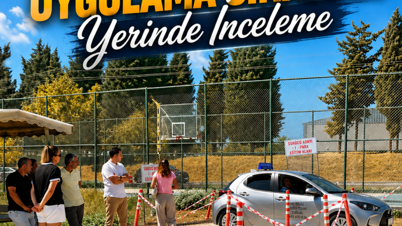 Gelibolu’da Direksiyon Uygulama Sınavına Yerinde İnceleme
