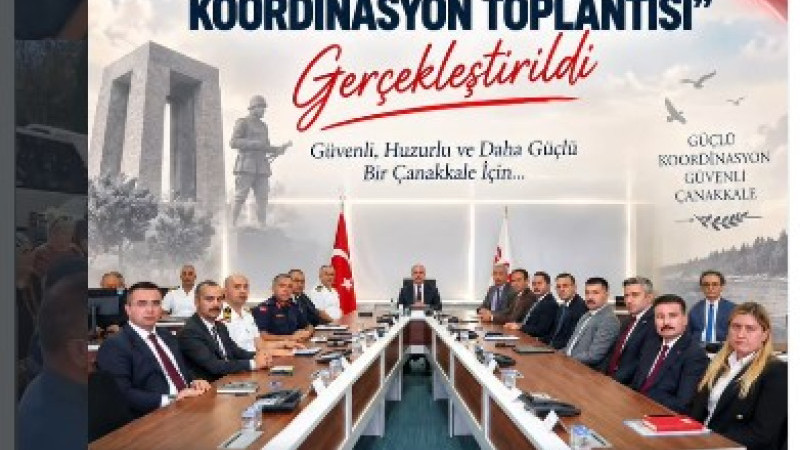 Çanakkale'de İl Güvenlik ve Asayiş Toplantısı Yapıldı