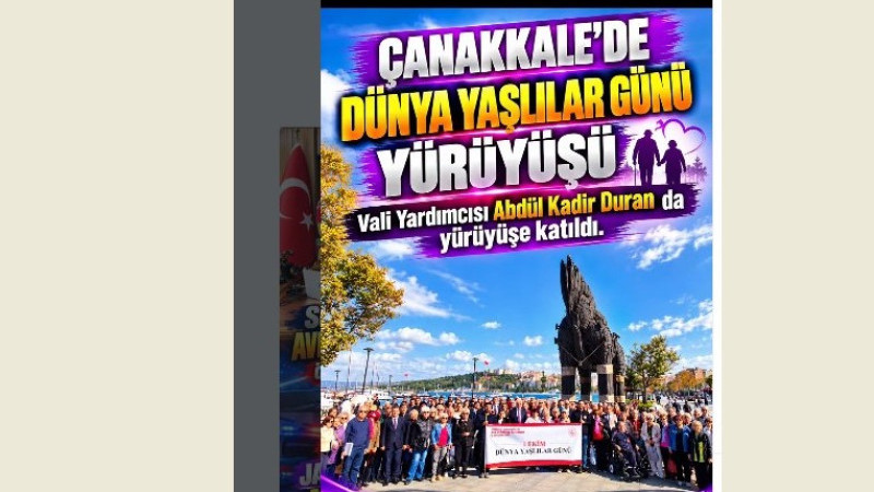 Çanakkale’de Dünya Yaşlılar Günü İçin Farkındalık Yürüyüşü
