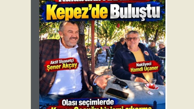 Şener Akçay Kepez'e Taşındı. Aktif Siyasete Gözkırptı.